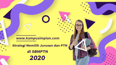 Strategi Memilih Jurusan dan PTN di SBMPTN 2020 Wajib Kamu Ketahui