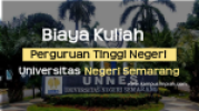 Biaya Kuliah Terbaru UNNES 2020/2021 (Universitas Negeri Semarang)