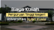 Biaya Kuliah Terbaru UNSYIAH 2020/2021 (Universitas Syiah Kuala)
