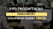 Pendaftaran Jalur Mandiri UGM 2020: Persyaratan dan Cara Daftarnya