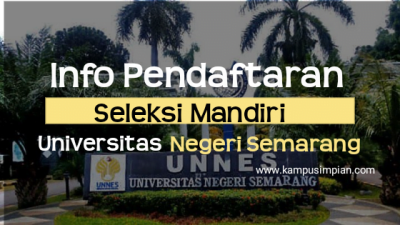 Pendaftaran Seleksi Mandiri UNNES 2020/2021 (Universitas Negeri Semarang)