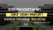 Pendaftaran USM ITB 2020: Jadwal, Persyaratan dan Cara Daftarnya