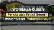 Biaya Kuliah Terbaru UPR 2020/2021 (Universitas Palangka Raya)