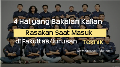 4 Hal yang Bakalan Kalian Rasakan Saat Masuk di Fakultas/Jurusan Teknik