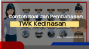 [2021] Kumpulan Soal + Pembahasan TWK  Kedinasan Lengkap