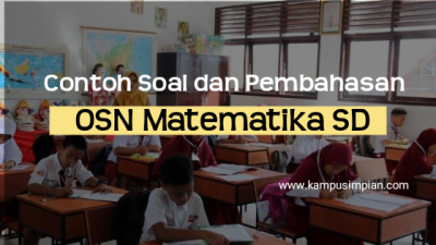 50+ Contoh Soal dan Pembahasan OSN SD Matematika Persiapan 2022/2023