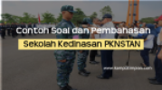 100+ Contoh Soal dan Pembahasan PKNSTAN  Persiapan Seleksi 2020/2021