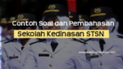 100+ Contoh Soal dan Pembahasan STSN Persiapan Seleksi 2020/2021
