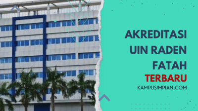 Akreditasi dan Jurusan UIN Raden Fatah Palembang 2022/2023