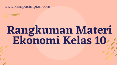 Rangkuman Materi Ekonomi Kelas 10 Lengkap SMA/SMK/MA