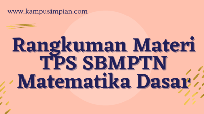 Rangkuman Materi TPS Matematika Dasar SBMPTN