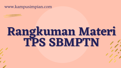 Rangkuman Materi Lengkap TPS SBMPTN Terbaru