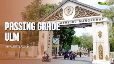 Passing Grade ULM 2025/2026 + Daya Tampung 
