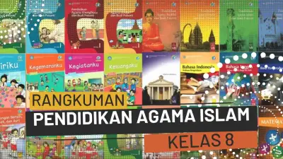 Rangkuman Materi PAI Kelas 8 Kurikulum Merdeka & 2013
