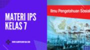 Materi IPS Kelas 7 Kurikulum 2013 Revisi 2017