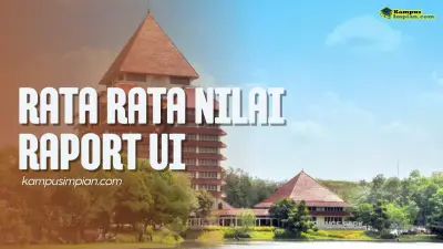 Rata Rata Nilai Raport SNBP Masuk UI 2025, Cek Peluangmu!