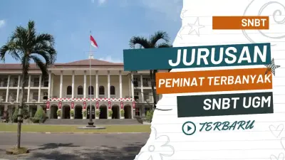 10 Jurusan Paling Banyak Diminati di SNBT UGM 2023