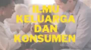 Mengenal jurusan langka Ilmu Keluarga dan Konsumen