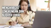 Rangkuman Materi PPKN Kelas 7 Kurikulum Merdeka Bab 5 Menghargai Lingkungan dan Budaya Lokal