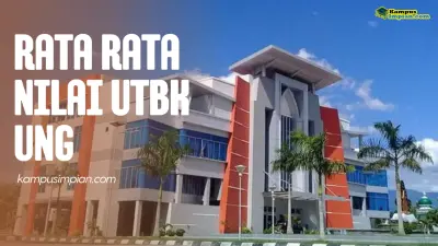 Rata Rata Nilai UTBK UNG Untuk Lolos SNBT 2025 - 2026