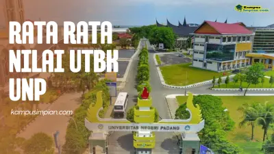 Rata Rata Nilai UTBK UNP Untuk Lolos SNBT 2025