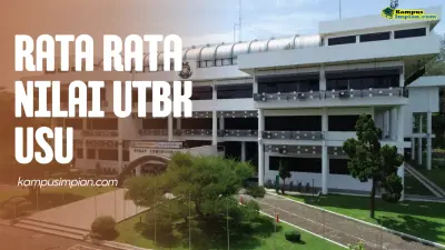 Rata Rata Nilai UTBK USU Untuk Lolos SNBT 2025