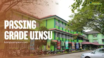 Passing Grade UINSU dan Kuota Diterima Terbaru 2025 - 2026