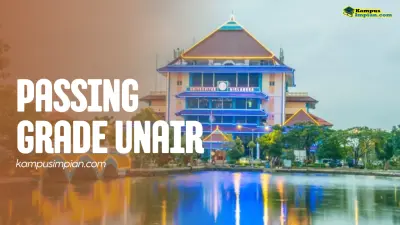 Passing Grade UNAIR 2025/2026 + Daya Tampung