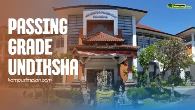 Passing Grade UNDIKSHA 2025/2026 + Daya Tampung