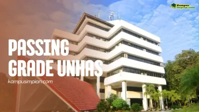 Passing Grade UNHAS 2025/2026 + Daya Tampung 