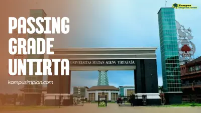 Passing Grade UNTIRTA 2025/2026 + Daya Tampung