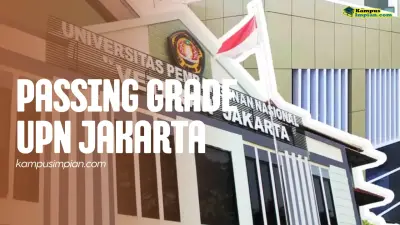 Passing Grade UPN Veteran Jakarta 2025/2026 + Daya Tampung 