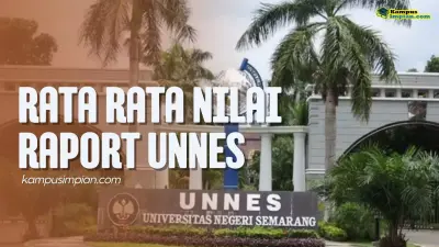 Rata Rata Nilai Raport SNBP Masuk UNNES 2025 - 2026