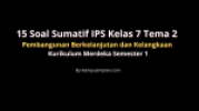 15 Soal Sumatif IPS Kelas 7, Pembangunan Berkelanjutan dan Kelangkaan