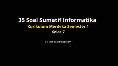 35 Soal Sumatif Informatika Kelas 7 Kurikulum Merdeka &#038; Kunci Jawaban