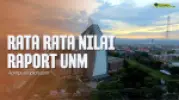 Rata Rata Nilai Raport SNBP Untuk Masuk UNM 2025 - 2026