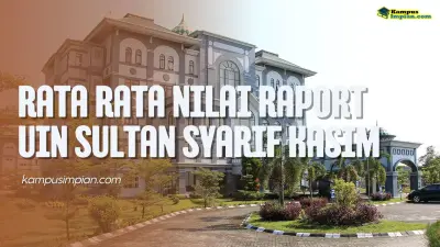Rata Rata Nilai Raport SNBP Masuk UIN Sultan Syarif Kasim 2025 - 2026