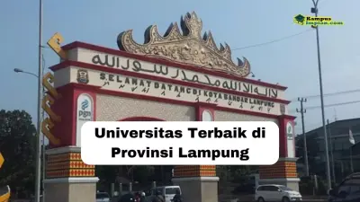 10 Universitas Terbaik di Provinsi Lampung 2025