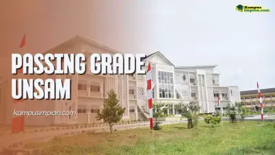 Passing Grade UNSAM 2025/2026 + Daya Tampung Terbaru