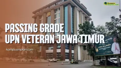 Passing Grade UPN Veteran Jawa Timur 2025/2026 + Daya Tampung 