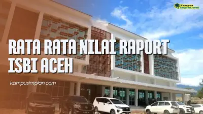 Rata Rata Nilai Raport Lolos SNBP ISBI Aceh 2025