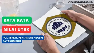 Rata Rata Nilai UTBK  Politeknik Pertanian Negeri Payakumbuh (PPNP) 2025 Lolos SNBT 