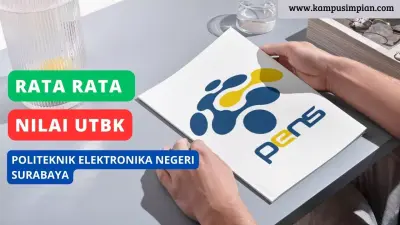 Rerata Nilai UTBK Politeknik Elektronika Negeri Surabaya (PENS) 2025