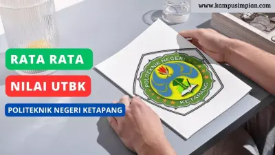 Rerata Nilai UTBK Politeknik Negeri Ketapang (POLITAP) 2025