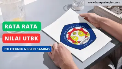 Rerata Nilai UTBK Politeknik Negeri Sambas (POLTESA) 2025