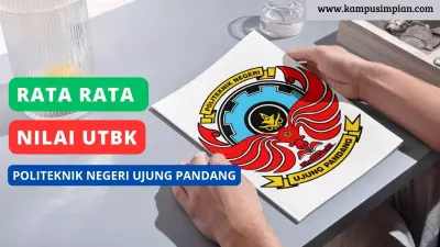 Rerata Nilai UTBK Politeknik Negeri Ujung Pandang (POLIUPG) 2025
