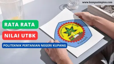 Rerata Nilai UTBK Politeknik Pertanian Negeri Kupang (POLITANIKOE) 2025