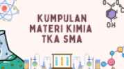 Rangkuman Materi TKA Kimia SMA Lengkap