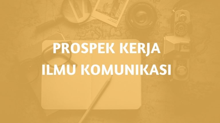 Prospek Kerja Jurusan Ilmu Komunikasi yang Wajib Kamu Ketahui