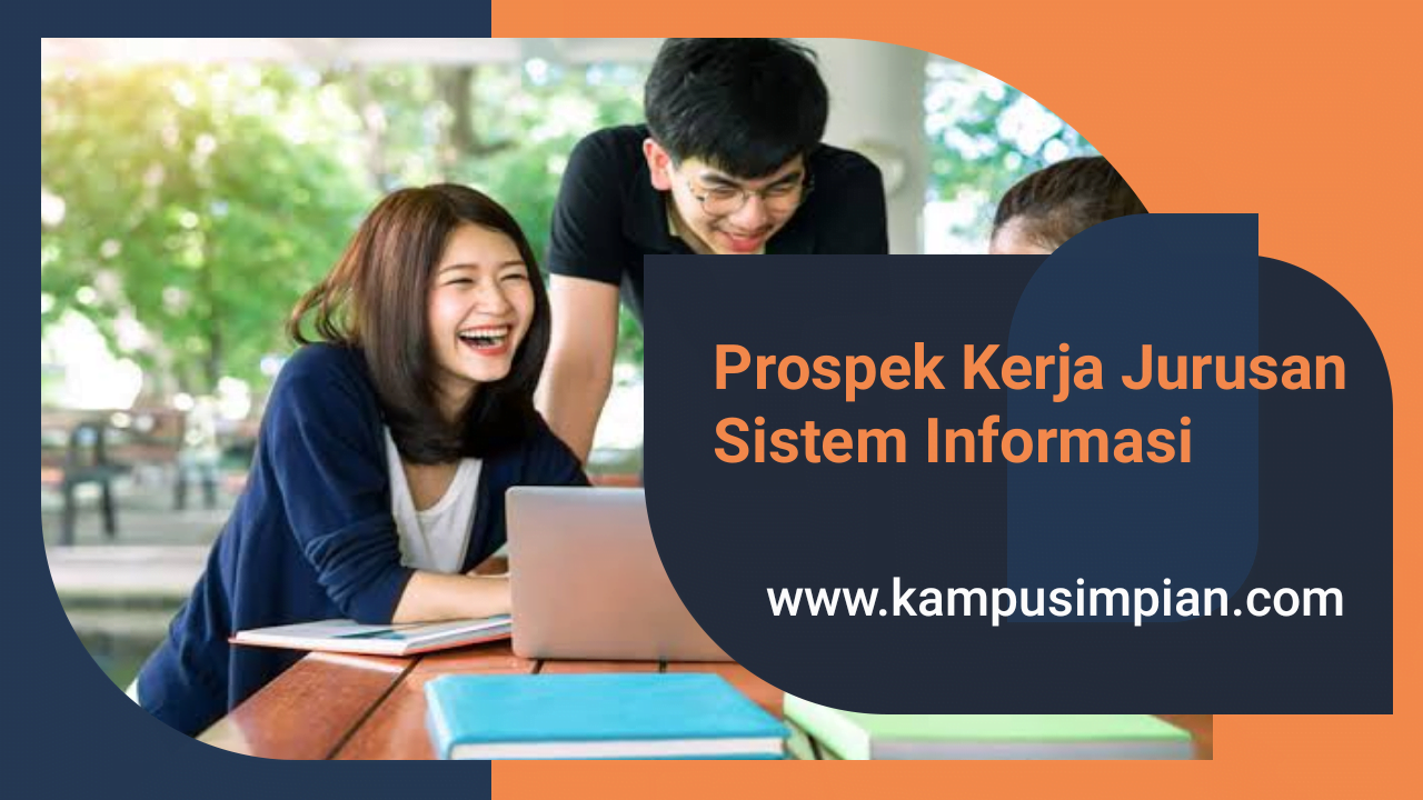 15 Prospek Kerja Jurusan Kuliah Sistem Informasi